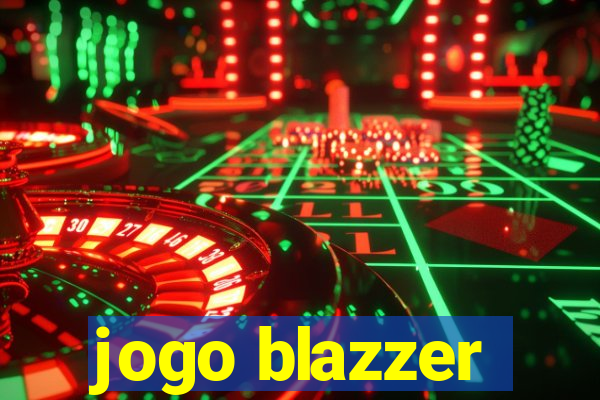 jogo blazzer